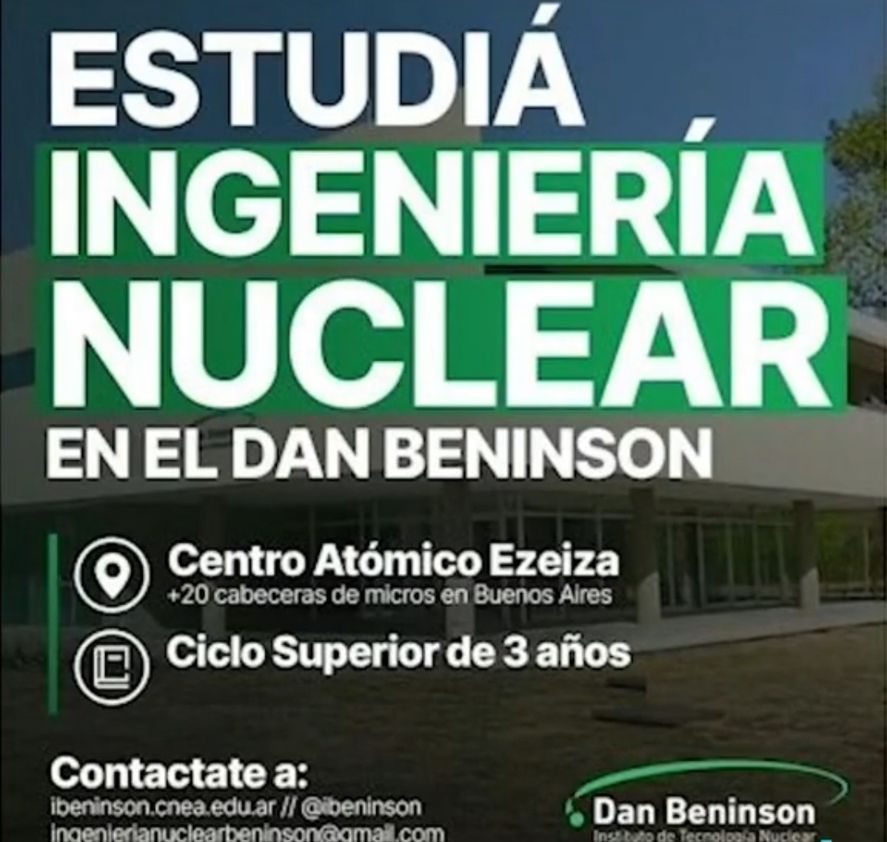 El flyer del Instituto Dan Beninson en Ezeiza, que invita a inscribirse a la carrera de Ingeniería Nuclear a través de la Comisión Nacional de Energía Atómica 