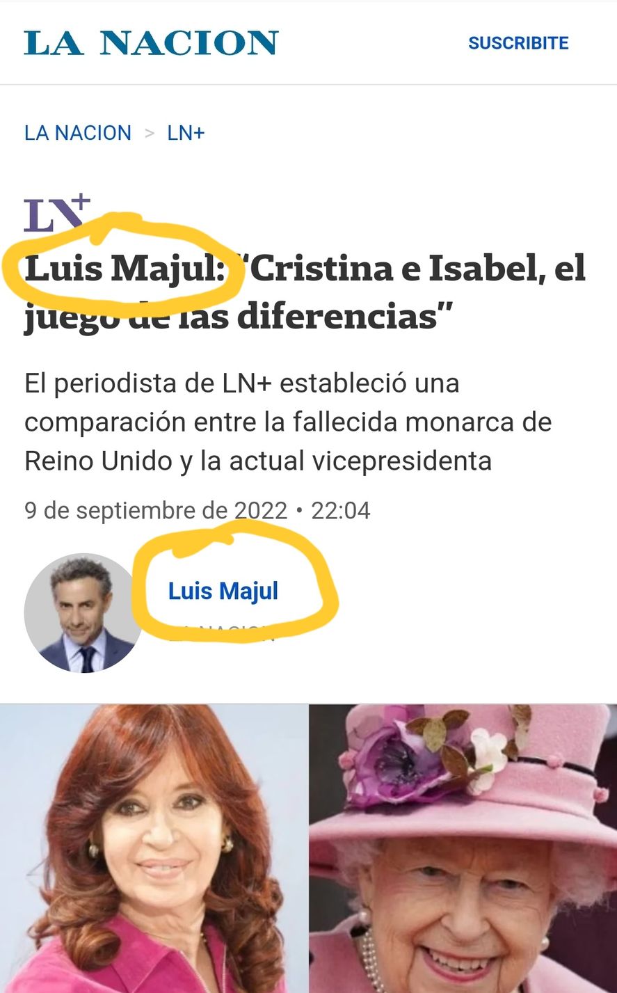 Luis Majul volvió con su idea recurrente de contrastar a la fallecida Reina Isabel II de Inglaterra con la Vicepresidenta Cristina Kirchner. Ya lo había escrito en La Nación, y ahora lo hizo en la señal de noticias. 