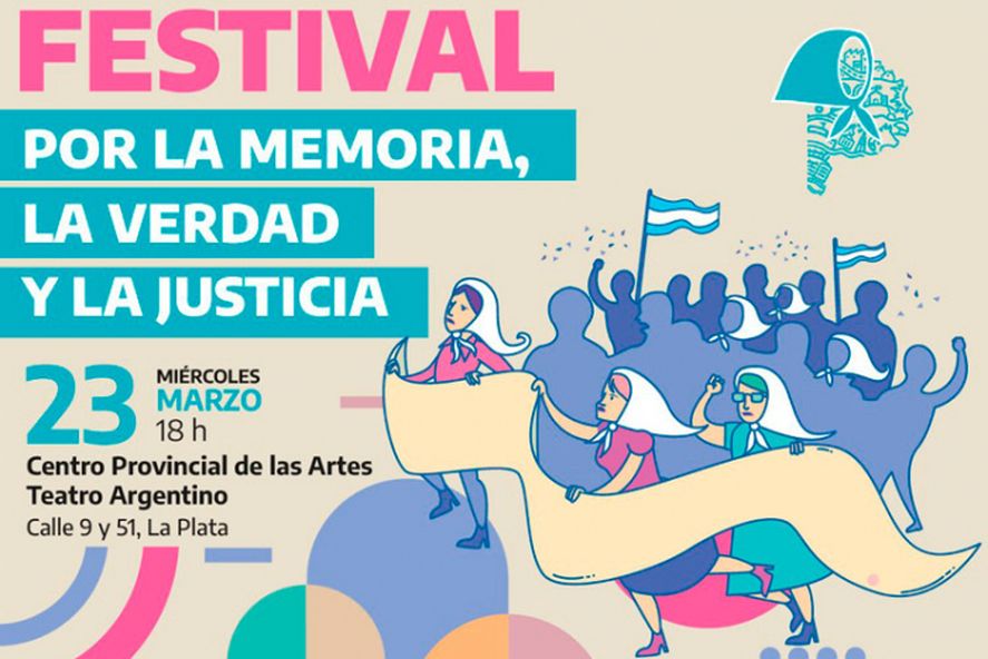 Hoy, el Gobierno de la provincia de Buenos Aires realiza una jornada especial por la memoria en el Teatro Argentino con shows e intervenciones.