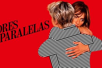 El 18 llega Madres Paralelas a Netflix