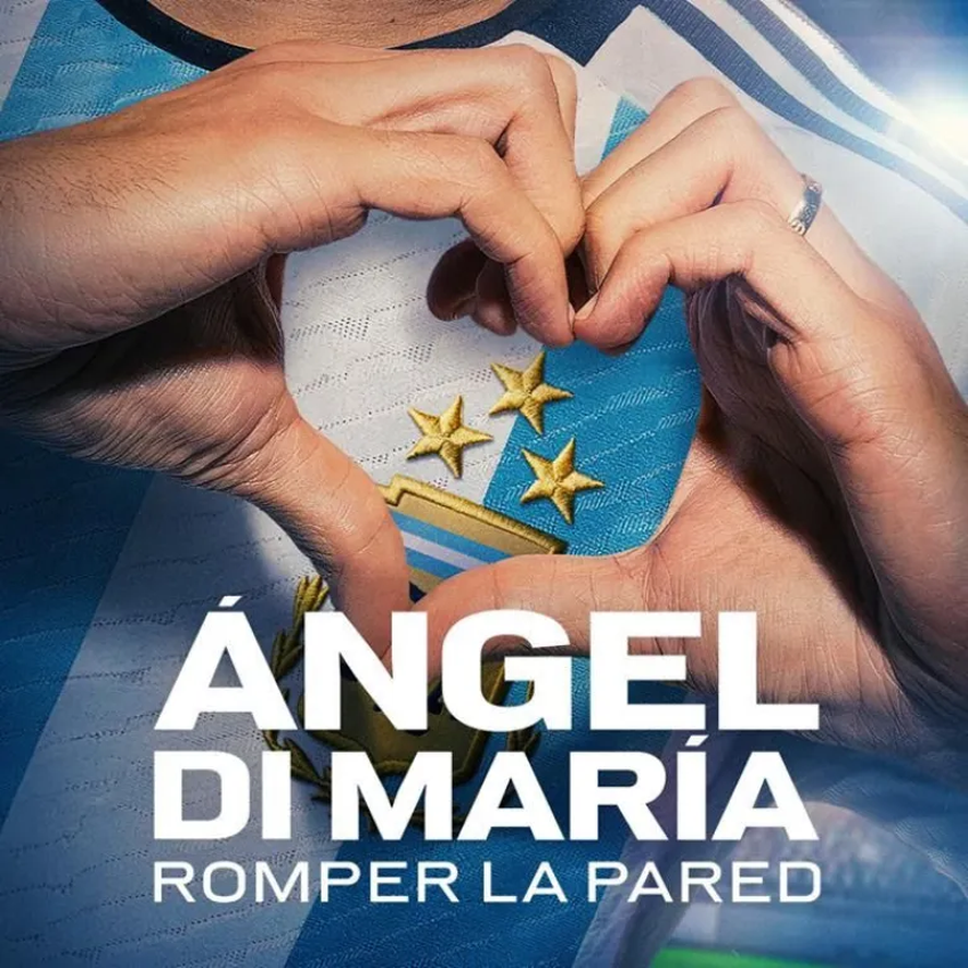 "Ángel Di María: Romper la pared" será uno de los grandes estrenos de Netflix en septiembre 2024.