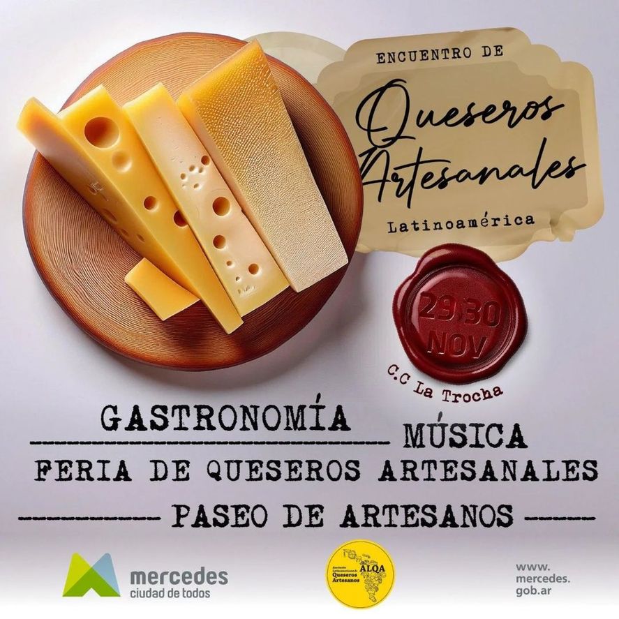 Se viene el primer Encuentro de Queseros Artesanales Latinoamericanos en Mercedes con propuestas para toda la familia. 
