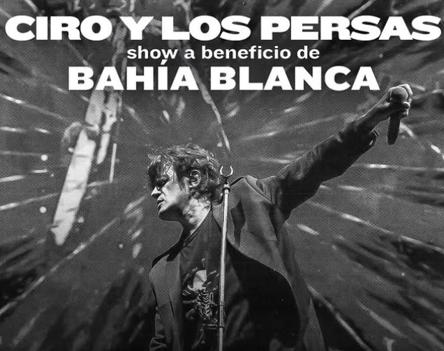 Ciro y Los Persas anunció un show en el Movistar Arena a beneficio de Bahía  Blanca: cuándo será | Infocielo